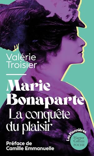 Marie Bonaparte, la conquête du plaisir
