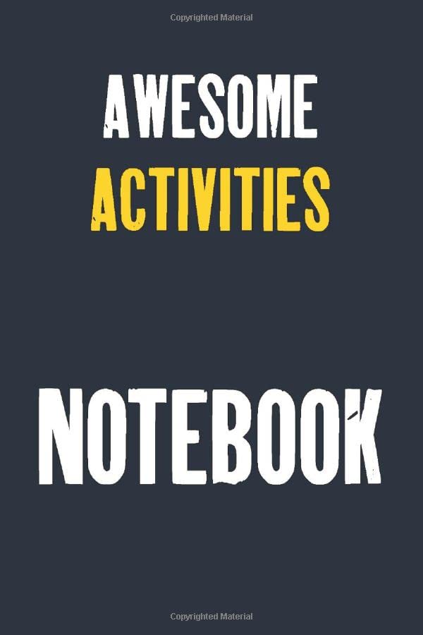 Awesome Activities coordinator Notebook : Job Lined Notebooks 6 x 9 100 Pages Career Motivational Journal Gift For Him Her Sketchbook Gifts Lined ... Gift Notebooks For Activities coordinator