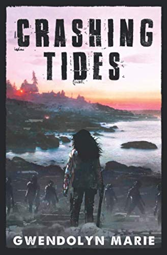 Crashing Tides by Gwendolyn Marie