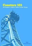 Image de Coasters 101: An Engineer's Guide to Roller Coaster Design