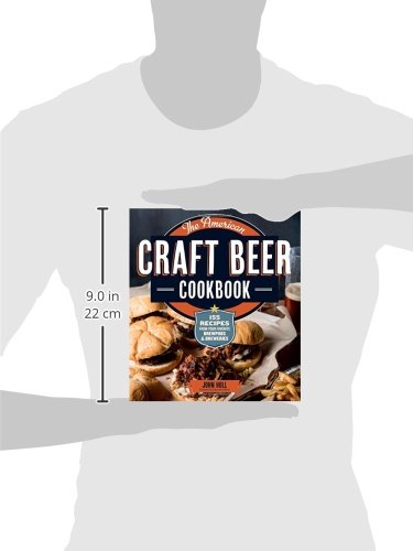 The American Craft Beer Cookbook: 155 Recipes from Your Favorite Brewpubs and Breweries