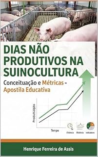 Livro DIAS NÃO PRODUTIVOS NA SUINOCULTURA : Conceituação e Métricas