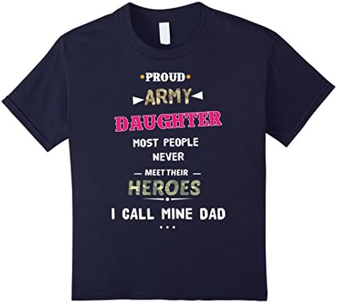 Kids Proud'-Army-Daughter,Most-People Never-Meet,Soldiers,T-shirt 8 Navy