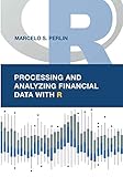 Processing and Analyzing Financial Data with R