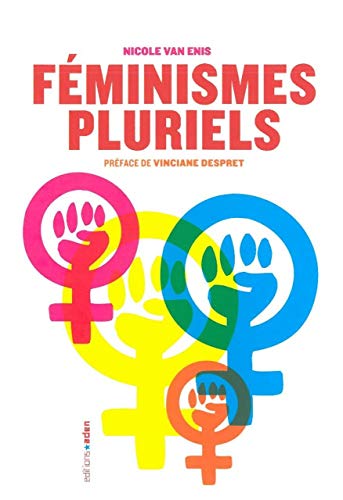Féminismes pluriels by Nicole Van Enis