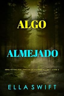 Livro Algo Almejado (Série Peyton Risk: Thriller de Suspense do FBI — Livro 3)