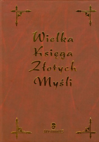 Wielka ksiega zlotych mysli