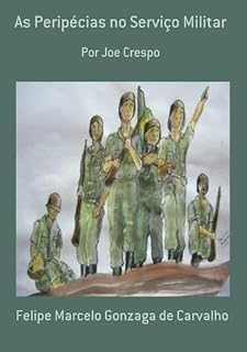 Livro As Peripécias No Serviço Militar