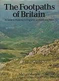 The Footpaths of Britain: A Guide to Walking in England, Scotland and Wales by 