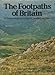 The Footpaths of Britain: A Guide to Walking in England, Scotland and Wales by 
