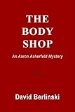 Front cover for the book The Body Shop by David Berlinski