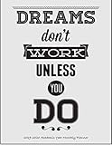 Dream's Don't Work Unless You Do 2019-2020 Academic Year Monthly Planner: July 2019 To December 2020 Calendar Schedule Organizer with Inspirational Quotes (2020 Cute Planners) by Laura's Cute Planners