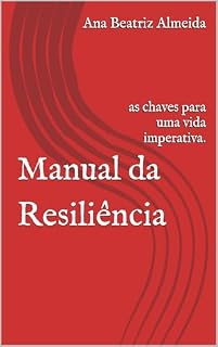 Livro Manual da Resiliência: as chaves para uma vida imperativa.