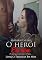 Livro O herói em mim: O mal que vem para o bem
