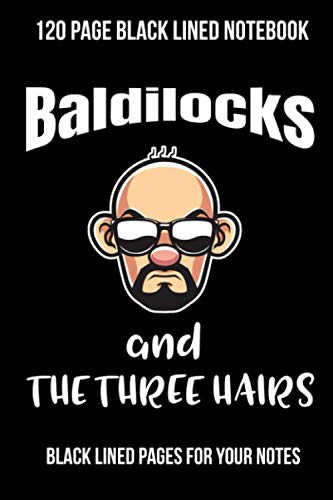 120 Page Black Lined Notebook Baldilocks and the Three Hairs: Black Lined Pages 6"X9" for your Notes