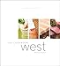 West: The Cookbook by Warren Geraghty, Jim Tobler