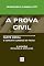Livro A PROVA CIVIL: Parte Geral - O Conceito Jurídico da Prova