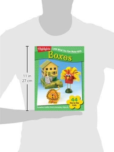 Look What You Can Make with Boxes: Creative Crafts from Everyday Objects