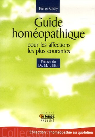Guide homéopathique destiné aux affections courantes