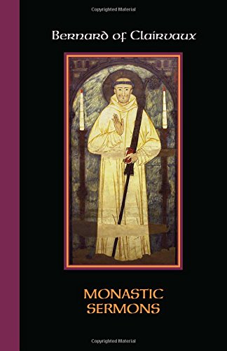 Cistercian Fathers, No. 68: Bernard of Clairvaux - Monastic Sermons