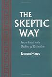 The Skeptic Way: Sextus Empiricus's Outlines of Pyrrhonism