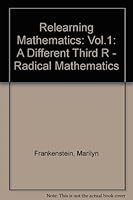 Relearning Mathematics: A Different Third R - Radical Maths 1853430919 Book Cover