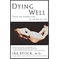 Dying Well: Peace and Possibilities at the End of Life