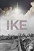 Ike: The Memoir of Isom Ike Rigell by Ike Rigell