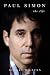 Read Paul Simon: The Life [Deckle Edge] PDF