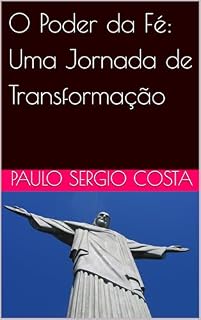 Livro O Poder da Fé: Uma Jornada de Transformação