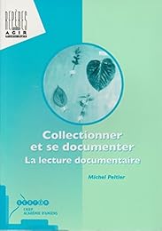 Collectionner et se documenter