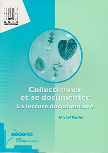 Collectionner et se documenter