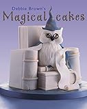 Debbie Brown's Magical Cakes by 
