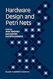 Hardware Design and Petri Nets, , 1441949690