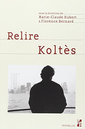 Relire Koltès