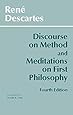 Discourse on Method and Meditations on First Philosophy, 4th Ed.