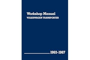 Volkswagen Transporter (Type 2) Workshop Manual: 1963-1967