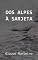 Livro Dos Alpes à sarjeta