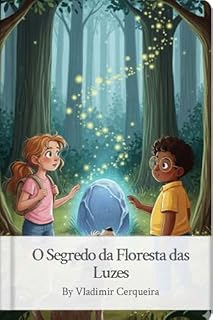 Livro O Segredo da Floresta das Luzes