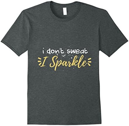 Mens I don't sweat I sparkle 3XL Dark Heather
