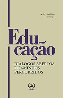 Livro Educação: Diálogos abertos e caminhos percorridos
