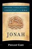 Jonah (Brazos Theological Commentary on the Bible)