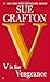 V is for Vengeance: A Kinsey Millhone Novel