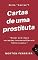 Livro Cartas de uma prostituta: "Nasci com duas vocações irreconciliáveis: freira e puta."