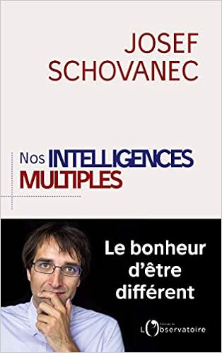 Nos intelligences multiples, by Josef Schovanec