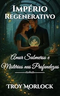 Livro Império Regenerativo: Amor Submerso e Mistérios nas Profundezas