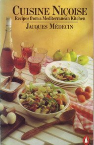 Cuisine Nicoise: Recipes from a Mediterranean Kitchen by Jacques Medecin (1983-08-25) Cuisine Nicoise: Recipes from a Mediterranean Kitchen by Jacques Medecin (1983-08-25)