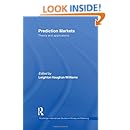 Prediction Markets: Theory and Applications (Routledge International Studies in Money and Banking)
