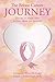 The Breast Cancer Journey: Stories of Hope with Action Items for Survival by Lucinda C. West, Pamela J. Schlembach