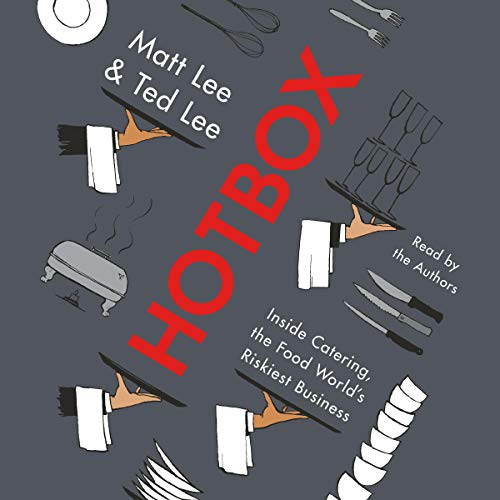 R.E.A.D Hotbox: Inside Catering, the Food World's Riskiest Business RAR